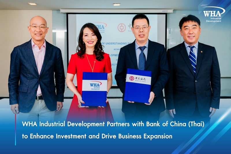WHA Industrial Development Partners with Bank of China (Thai) to Enhance Investment and Drive Business Expansion