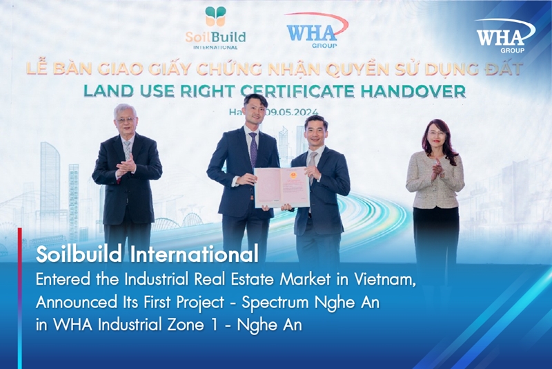 Soilbuild International entered the industrial real estate market in Vietnam, announced its first project - Spectrum Nghe An in WHA Industrial Zone 1 - Nghe An