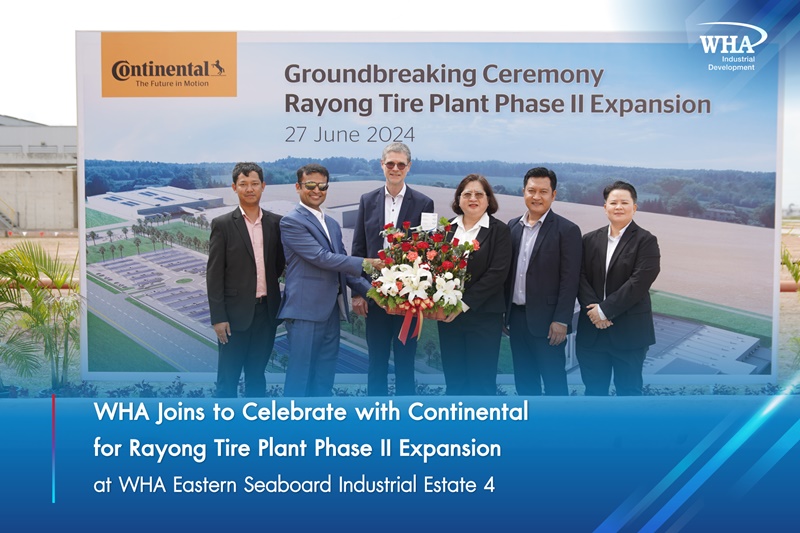 WHA Joins to Celebrate with Continental for Rayong Tire Plant Phase II Expansion at WHA Eastern Seaboard Industrial Estate 4