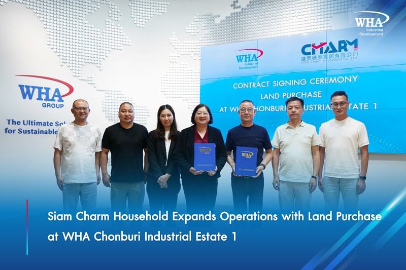 Siam Charm Household Expands Operations with Land Purchase at WHA Chonburi Industrial Estate 1